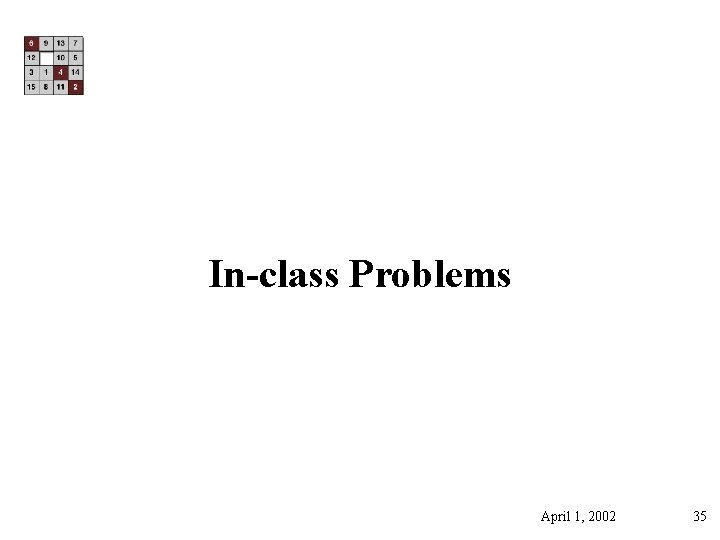 In-class Problems April 1, 2002 35 