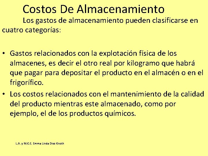 Costos De Almacenamiento Los gastos de almacenamiento pueden clasificarse en cuatro categorías: • Gastos Costos De Almacenamiento Los gastos de almacenamiento pueden clasificarse en cuatro categorías: • Gastos