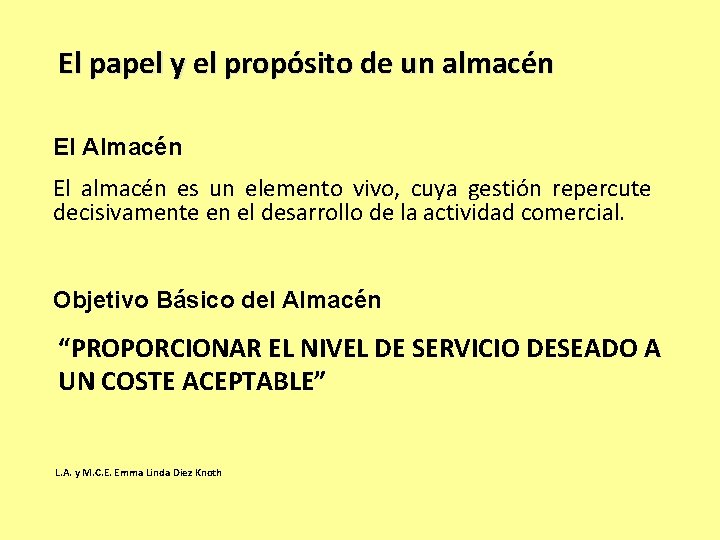 El papel y el propósito de un almacén El Almacén El almacén es un El papel y el propósito de un almacén El Almacén El almacén es un