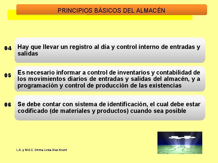 PRINCIPIOS BÁSICOS DEL ALMACÉN 04 Hay que llevar un registro al día y control PRINCIPIOS BÁSICOS DEL ALMACÉN 04 Hay que llevar un registro al día y control