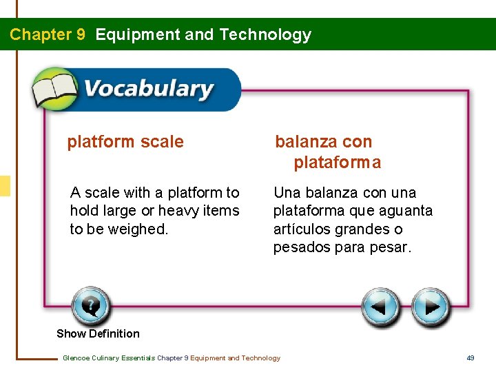Chapter 9 Equipment and Technology platform scale balanza con plataforma A scale with a