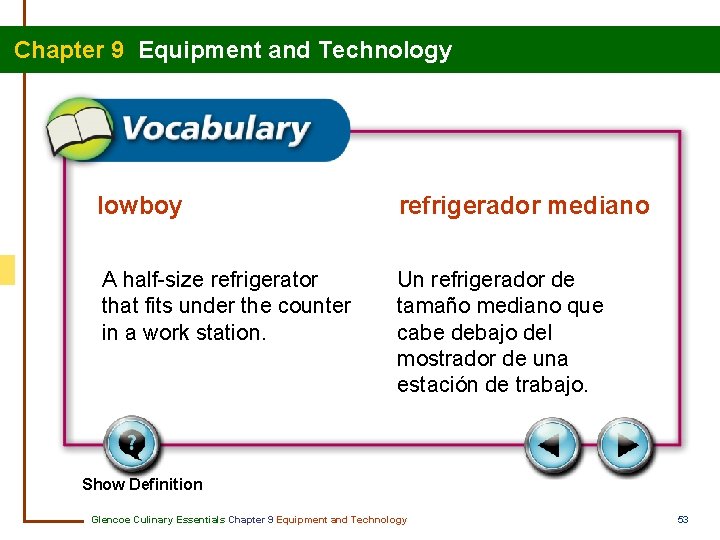 Chapter 9 Equipment and Technology lowboy refrigerador mediano A half-size refrigerator that fits under