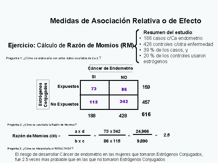 Medidas de Asociación Relativa o de Efecto Ejercicio: Cálculo de Razón de Momios (RM)
