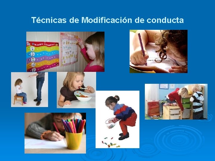 Técnicas de Modificación de conducta 