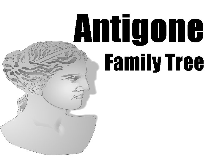 Antigone Family Tree 