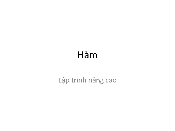 Hàm Lập trình nâng cao 