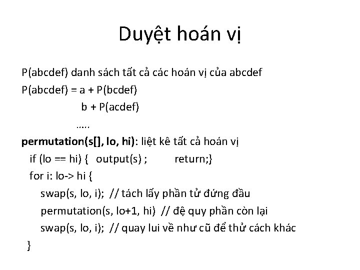 Duyệt hoán vị P(abcdef) danh sách tất cả các hoán vị của abcdef P(abcdef)