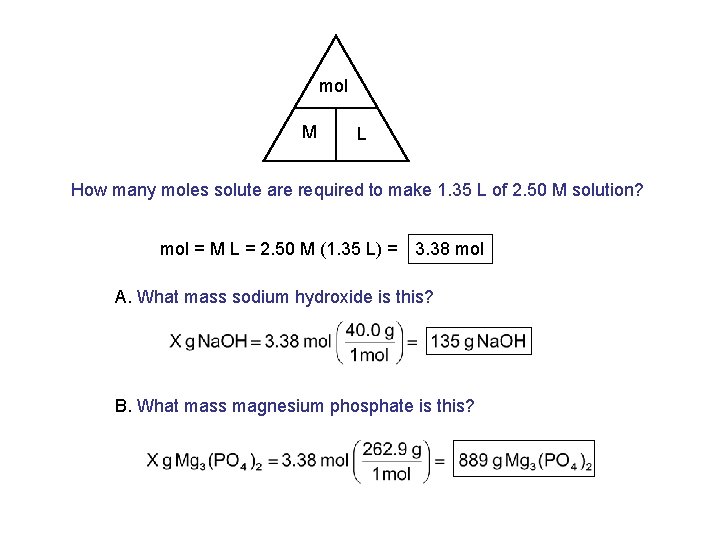 mol M L How many moles solute are required to make 1. 35 L