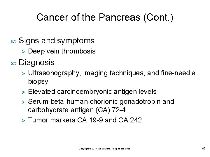 Cancer of the Pancreas (Cont. ) Signs and symptoms Ø Deep vein thrombosis Diagnosis