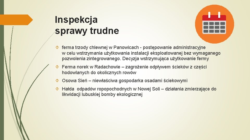 Inspekcja sprawy trudne ferma trzody chlewnej w Panowicach - postępowanie administracyjne w celu wstrzymania Inspekcja sprawy trudne ferma trzody chlewnej w Panowicach - postępowanie administracyjne w celu wstrzymania