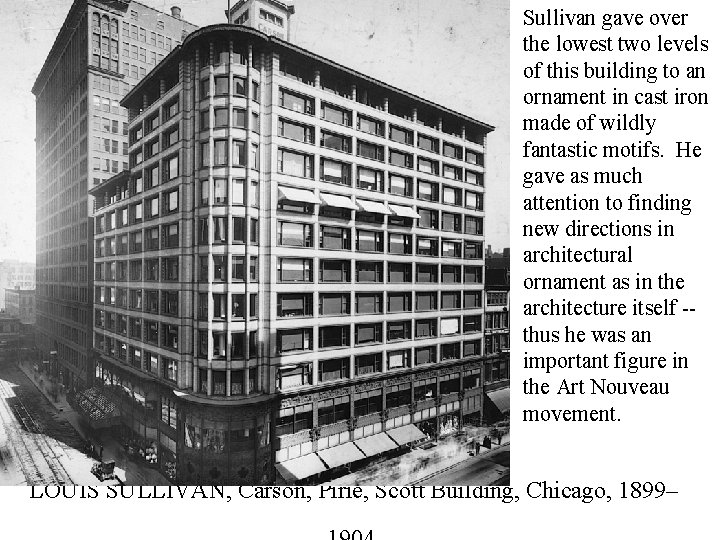 Sullivan gave over the lowest two levels of this building to an ornament in