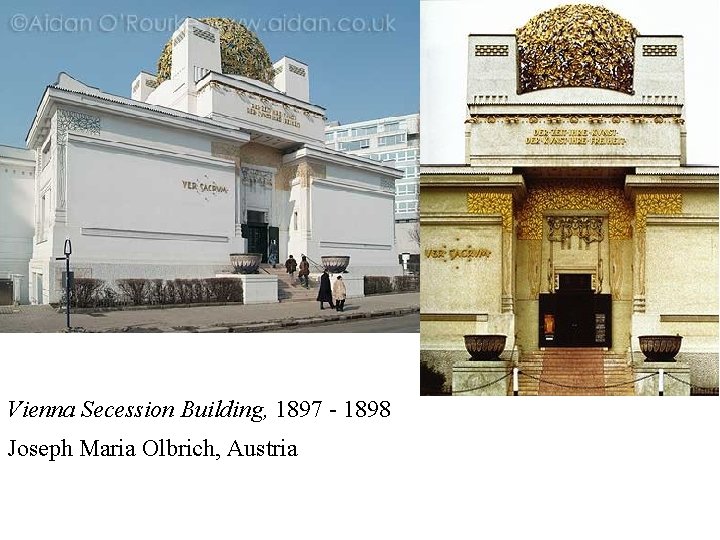 Vienna Secession Building, 1897 - 1898 Joseph Maria Olbrich, Austria 