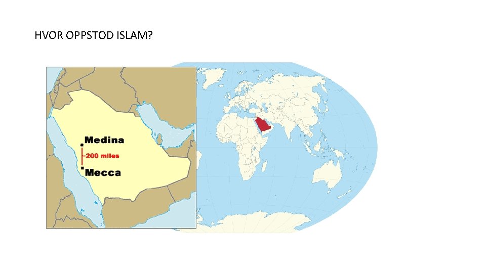 HVOR OPPSTOD ISLAM? 