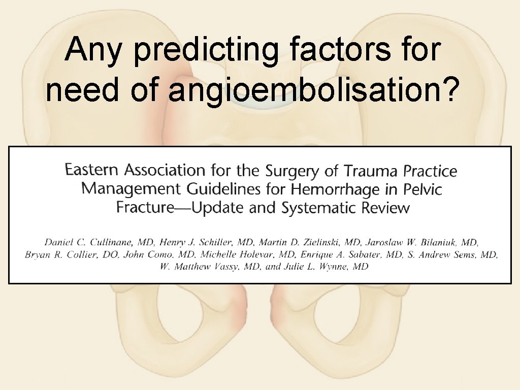 Any predicting factors for need of angioembolisation? 