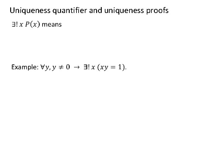 Uniqueness quantifier and uniqueness proofs 