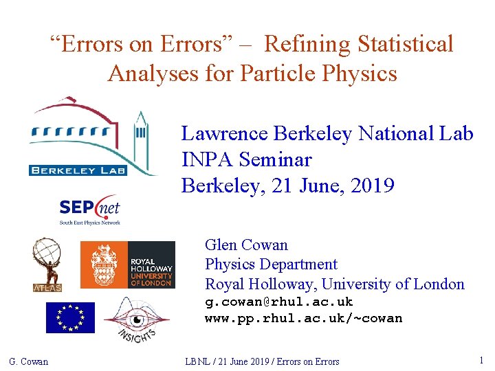 “Errors on Errors” – Refining Statistical Analyses for Particle Physics Lawrence Berkeley National Lab