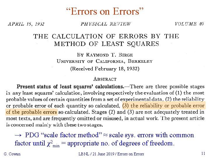 “Errors on Errors” → PDG “scale factor method” ≈ scale sys. errors with common