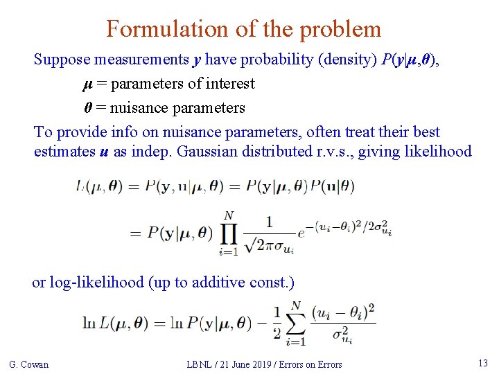 Formulation of the problem Suppose measurements y have probability (density) P(y|μ, θ), μ =