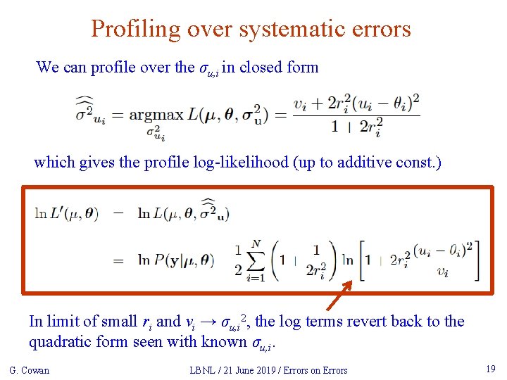 Profiling over systematic errors We can profile over the σu, i in closed form