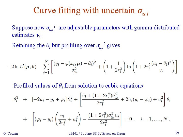 Curve fitting with uncertain σu, i Suppose now σu, i 2 are adjustable parameters