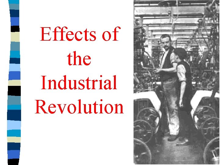 Effects of the Industrial Revolution 