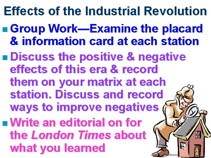 Effects of the Industrial Revolution n Group Work—Examine the placard & information card at
