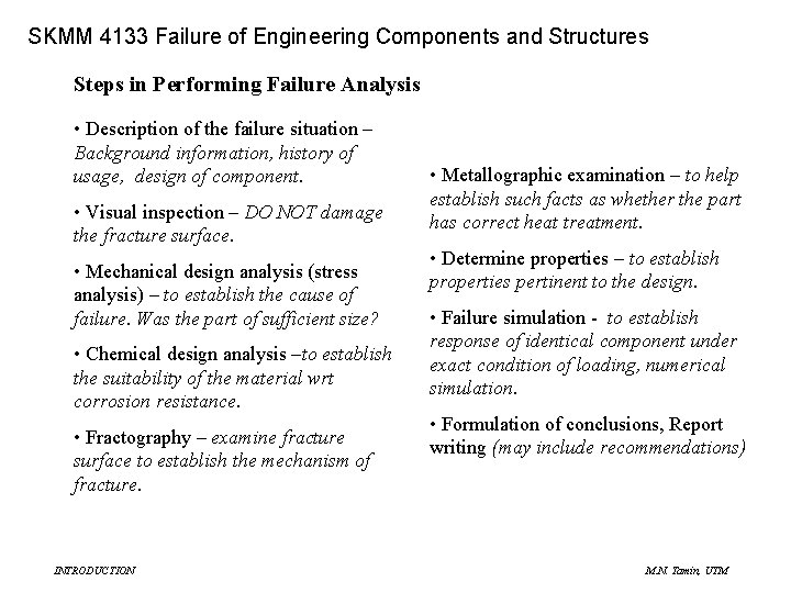 SME 4133 Failure of Engineering Components and Structures SKMM 4133 Failure of Engineering Components