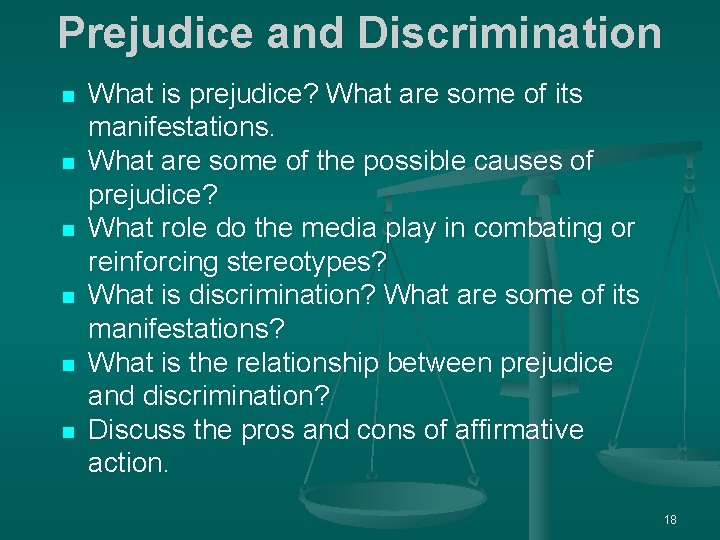 Prejudice and Discrimination n n n What is prejudice? What are some of its