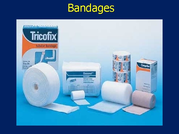 Bandages 