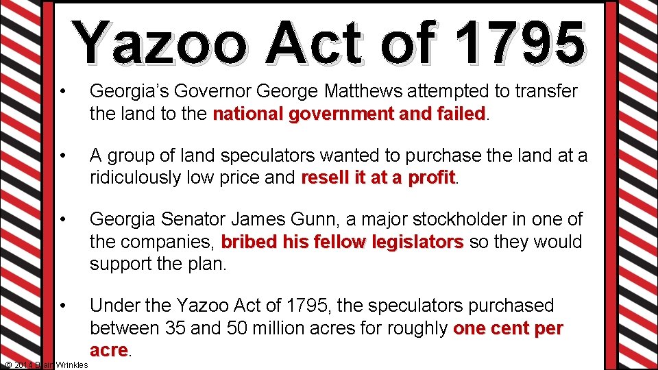 Yazoo Act of 1795 • Georgia’s Governor George Matthews attempted to transfer the land Yazoo Act of 1795 • Georgia’s Governor George Matthews attempted to transfer the land