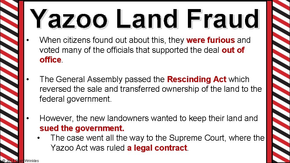 Yazoo Land Fraud • When citizens found out about this, they were furious and Yazoo Land Fraud • When citizens found out about this, they were furious and