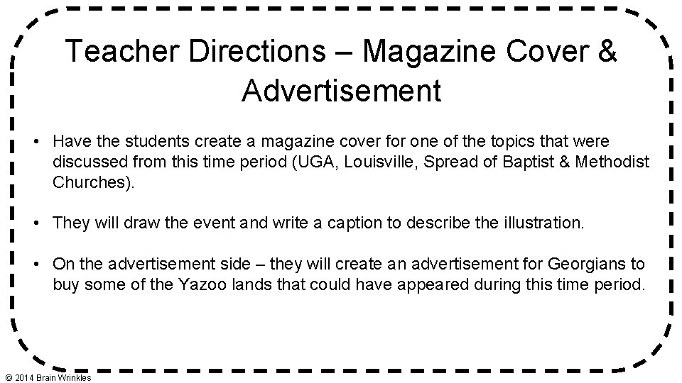 Teacher Directions – Magazine Cover & Advertisement • Have the students create a magazine Teacher Directions – Magazine Cover & Advertisement • Have the students create a magazine