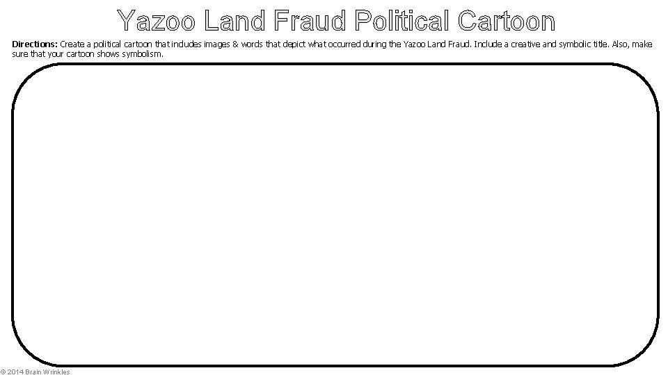 Yazoo Land Fraud Political Cartoon Directions: Create a political cartoon that includes images & Yazoo Land Fraud Political Cartoon Directions: Create a political cartoon that includes images &