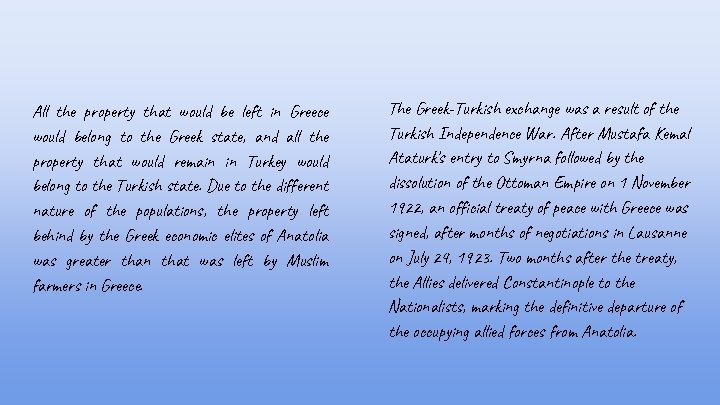 All the property that would be left in Greece would belong to the Greek