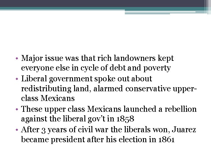 • Major issue was that rich landowners kept everyone else in cycle of • Major issue was that rich landowners kept everyone else in cycle of