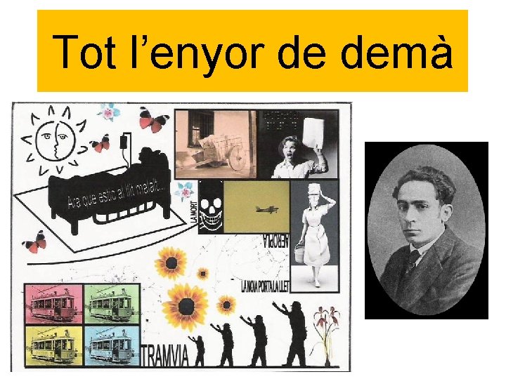 Tot l’enyor de demà 