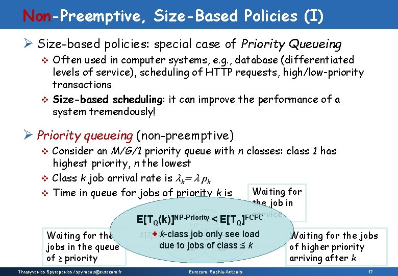 Non-Preemptive, Size-Based Policies (I) Ø Size-based policies: special case of Priority Queueing Often used