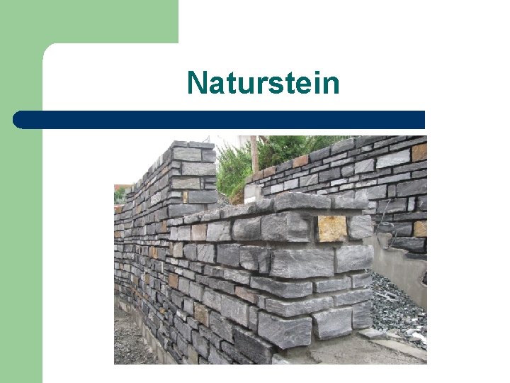 Naturstein 