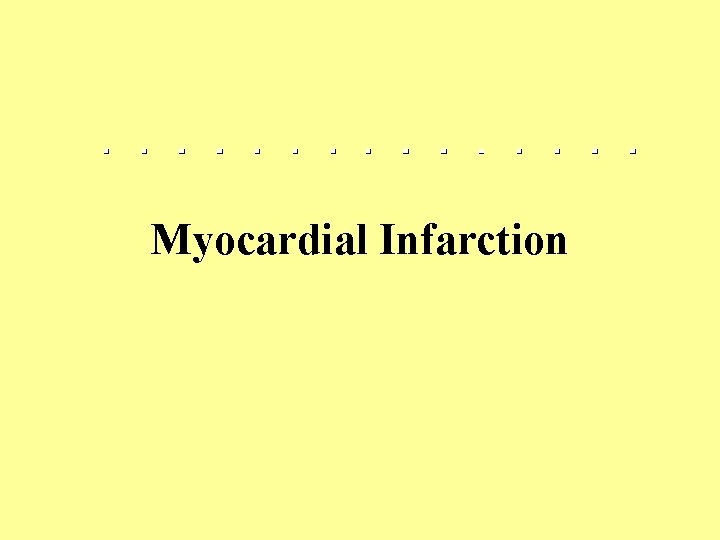 Myocardial Infarction 