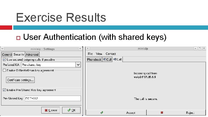 Exercise Results User Authentication (with shared keys) 