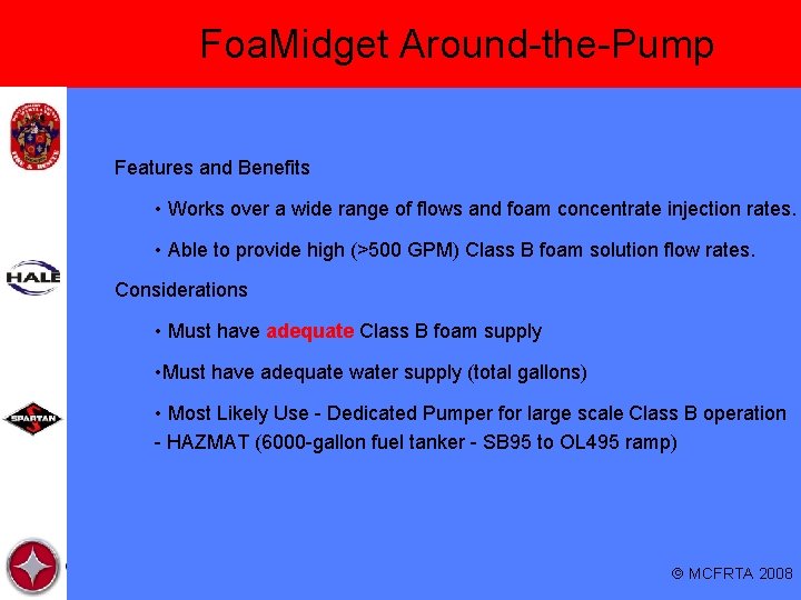 Foa. Midget Around-the-Pump Features and Benefits • Works over a wide range of flows