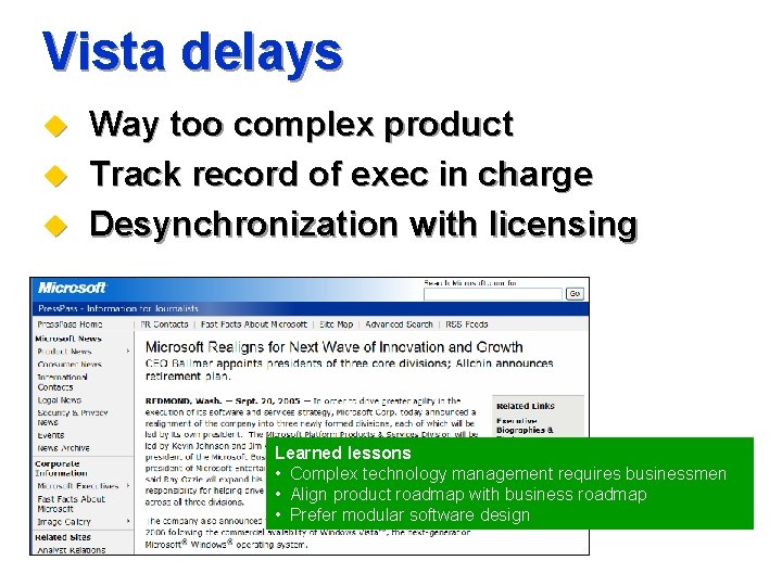 Vista delays u u u Way too complex product Track record of exec in