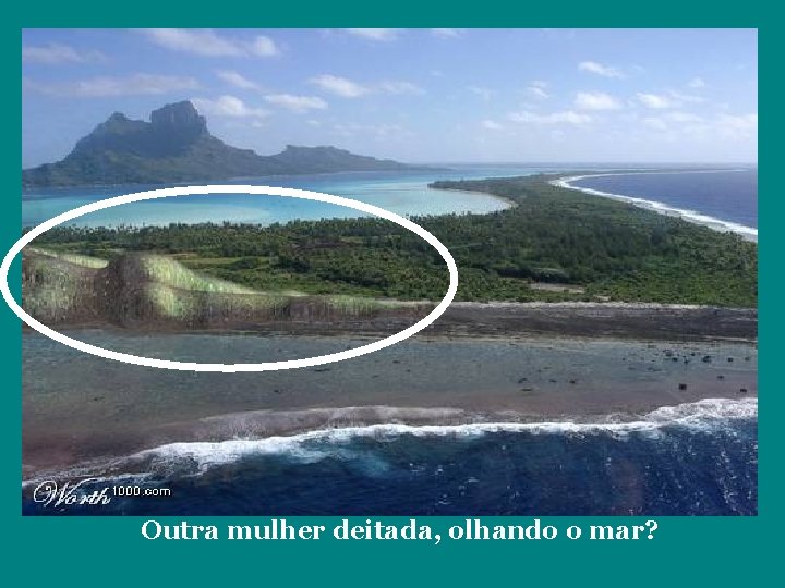 Outra mulher deitada, olhando o mar? 