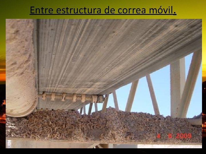 Entre estructura de correa móvil. 