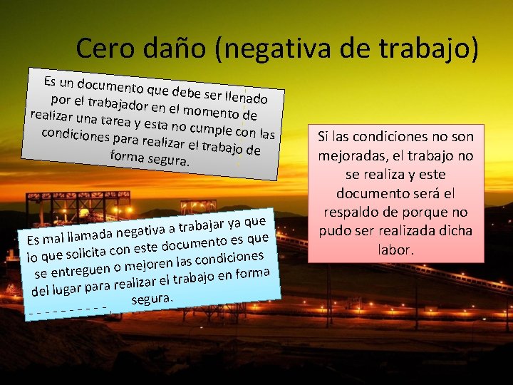  Cero daño (negativa de trabajo) Es un documen to que debe se r