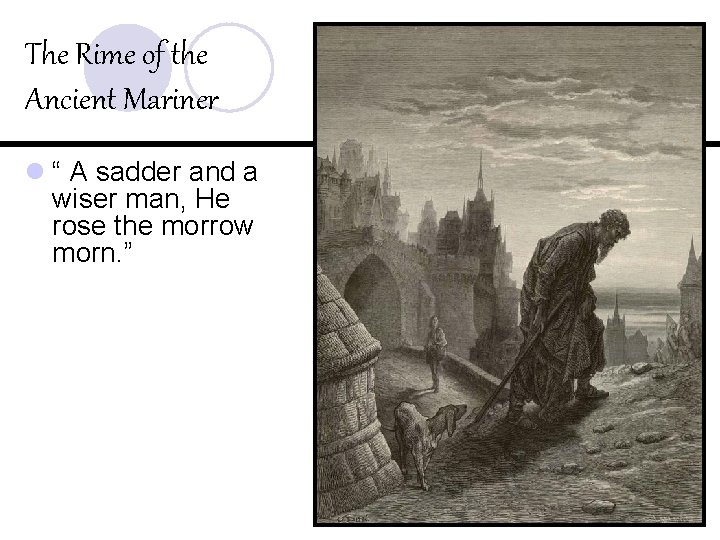 The Rime of the Ancient Mariner l “ A sadder and a wiser man,