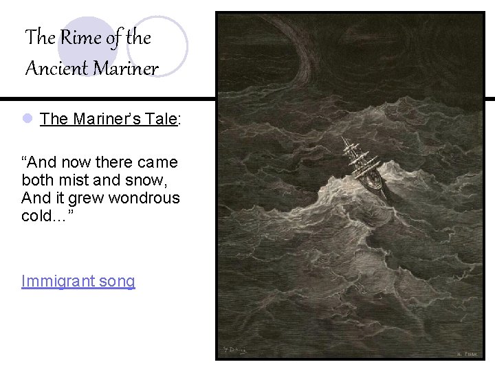 The Rime of the Ancient Mariner l The Mariner’s Tale: “And now there came
