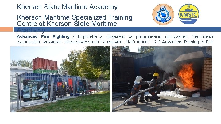 Kherson State Maritime Academy Kherson Maritime Specialized Training Centre at Kherson State Maritime Academy Kherson State Maritime Academy Kherson Maritime Specialized Training Centre at Kherson State Maritime Academy