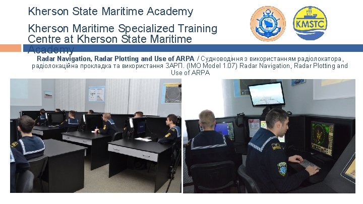 Kherson State Maritime Academy Kherson Maritime Specialized Training Centre at Kherson State Maritime Academy Kherson State Maritime Academy Kherson Maritime Specialized Training Centre at Kherson State Maritime Academy
