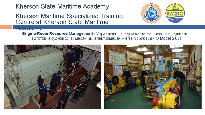 Kherson State Maritime Academy Kherson Maritime Specialized Training Centre at Kherson State Maritime Academy Kherson State Maritime Academy Kherson Maritime Specialized Training Centre at Kherson State Maritime Academy